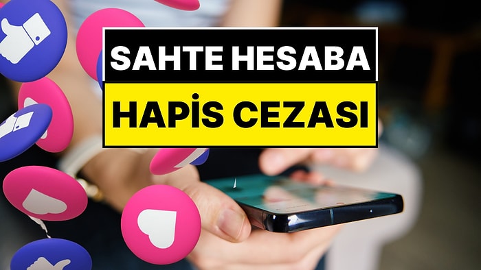 Fake Hesabı Olanlar Dikkat: Başınıza Gelebilir! Başkasının Fotoğrafını Kullanarak Hesap Açana Hapis Cezası