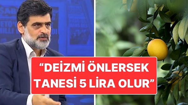 Yeni Akit Yazarı Ali Karahasanoğlu'nun İddiası: "Deizmi Önlersek Limonun Tanesi 5 Lira Olur"