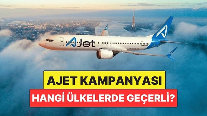 9 Euro Bilet Kampanyası: AJet Uçak Bileti Nasıl Alınır, Hangi Ülkelerde Geçerli?
