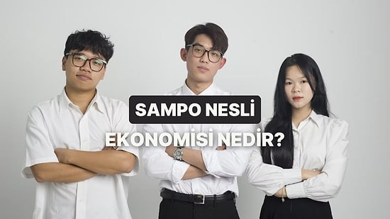 Güney Koreli Gençlerin “Sampo Nesli” Ekonomisi Ne Anlatıyor?