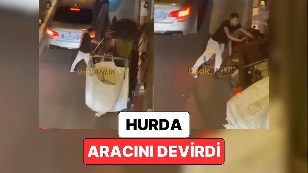 Arabasını Çizdiği Gerekçesi ile Hurdacı ile Tartışan Bir Adam Hurdacının Arabasını Devirdi