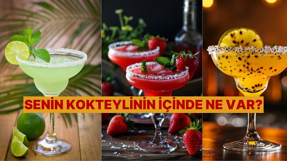 Sen Bir Kokteyl Olsaydın İçinde Neler Olurdu?