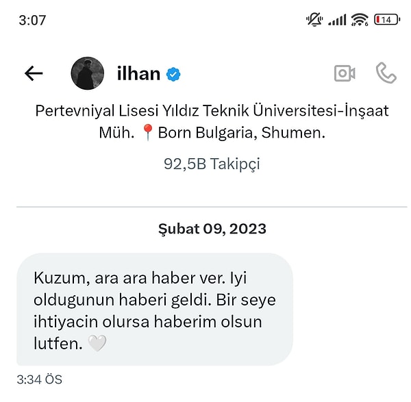 Yaşananların ardından Ayşe adındaki bir depremzede, İlhan Şen'in Hatay depreminden sonra kendisi ve ailesiyle ilgilendiği mesajları yayınladı.