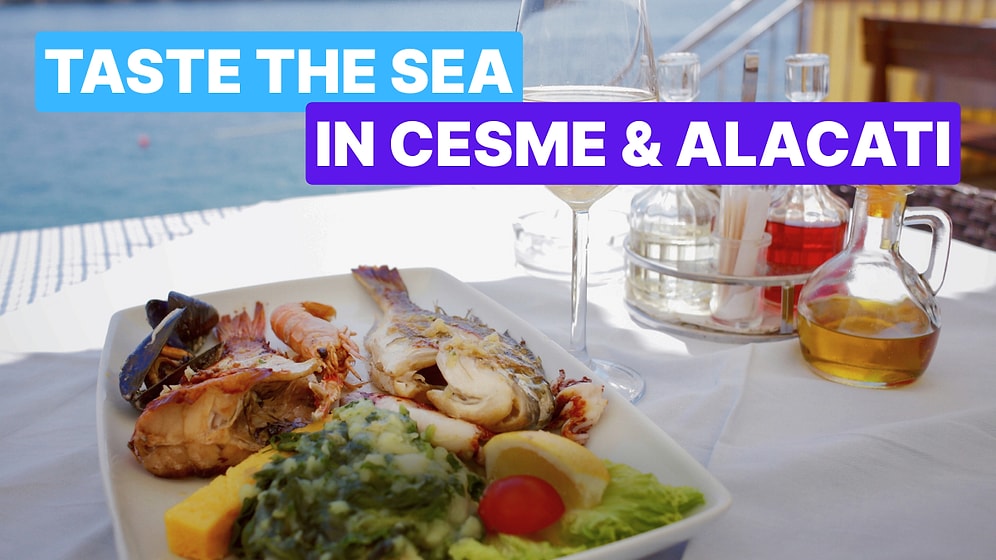 Where to Eat the Best Fish in Çesme & Alaçatı: Best Sea Food Restaurants