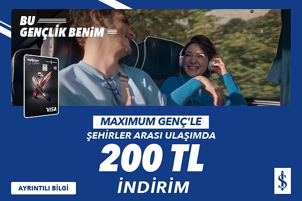 Maximum Genç’le şehirler arası ulaşımda 200 TL indirim seni bekliyor!