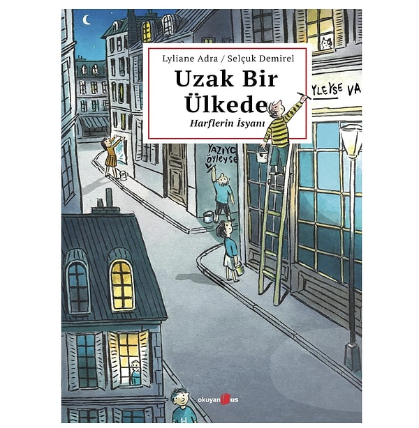 Uzak Bir Ülkede: Harflerin İsyanı