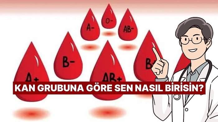 Kan Grubunu Seç, Seni Sana Anlatalım!