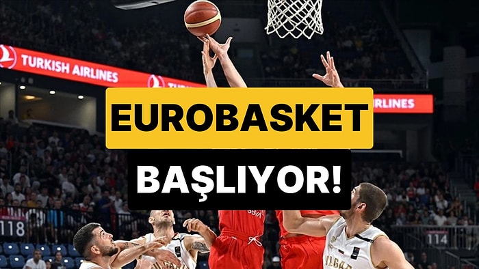 Eurobasket Hangi Kanalda? Letonya - Türkiye Maçı Ne Zaman, Saat Kaçta?