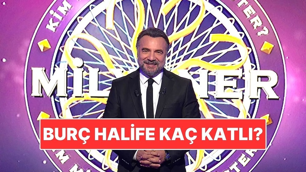Dünyanın En Uzun Binası Olan Burç Halife Toplam Kaç Katlıdır? Kim Milyoner Olmak İster Sorusunun Cevabı
