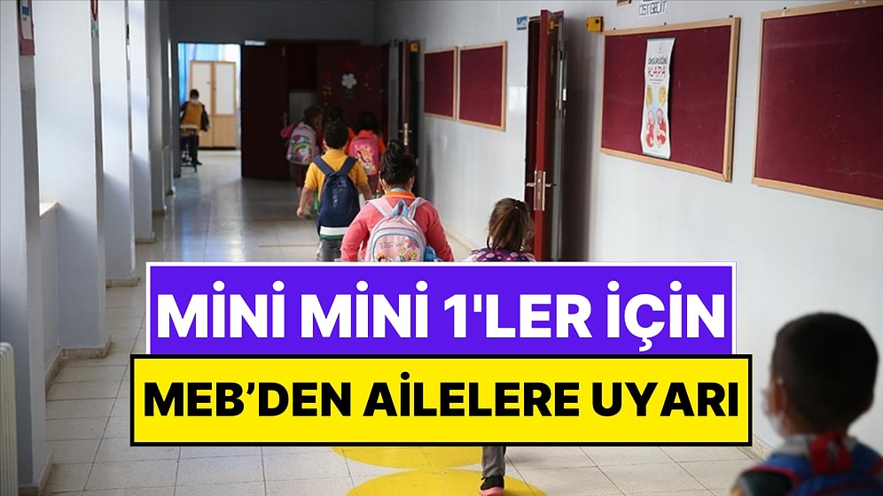 İlkokul 1’nci Sınıflar 1 Eylül’de Ders Başı Yapacak! MEB'den Ailelere Uyarı