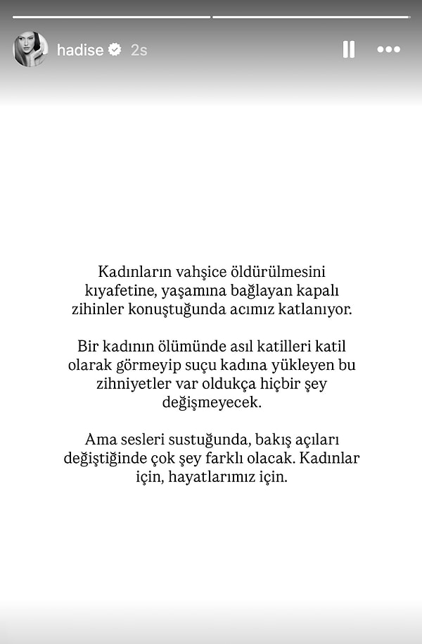 Bu konuya olan duruşunu son olarak Instagram hesabında paylaştığı story ile de gösterdi.