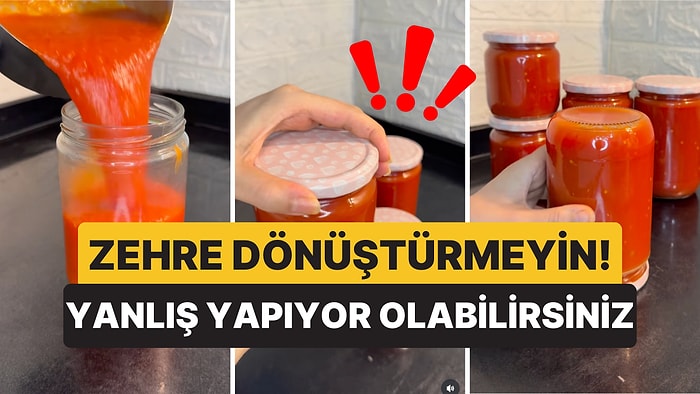 Konserveyi Zehre Dönüştürmeyin! Bir Diyetisyen, Nasıl Doğru Konserve Yapılacağını Tek Tek Anlattı