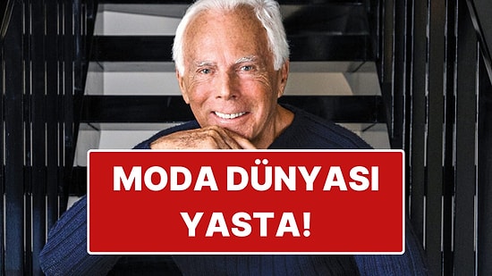 Moda Dünyasının İtalyan Temsilcilerinden Giorgio Armani Hayatını Kaybetti