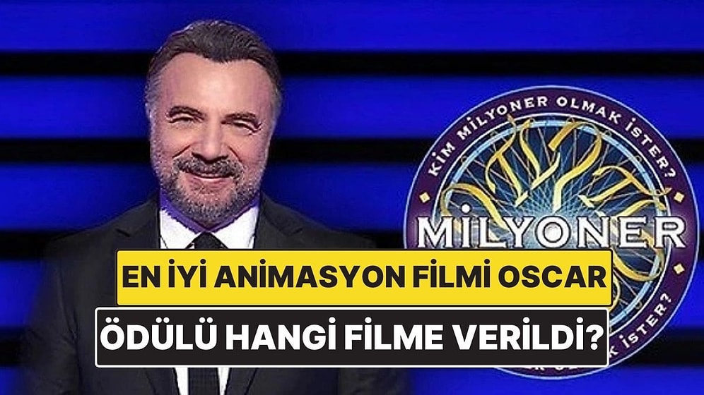 En İyi Animasyon Filmi Oscar Ödülü İlk Kez Hangisine Verildi? Kim Milyoner Olmak İster