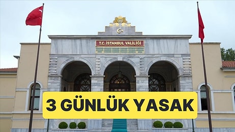 İstanbul Valiliği Bazı İlçelerde Eylem ve Gösteri Yasağı Getirildiğini Duyurdu