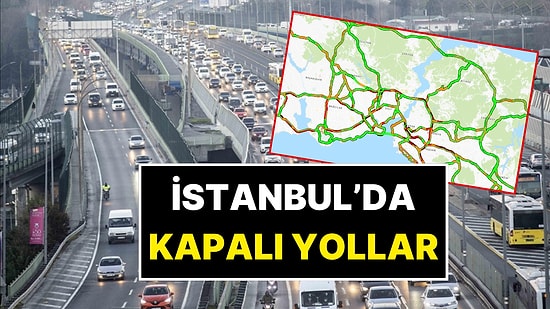 İstanbul'da Trafik: 8 Eylül Pazartesi İstanbul'da Hangi Yollar Kapalı?