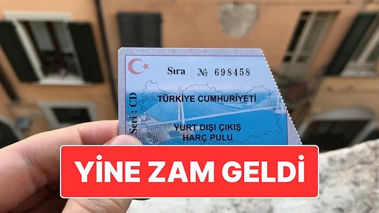 Resmi Gazete’de Yer Aldı: Yurt Dışı Çıkış Harcına Zam Geldi