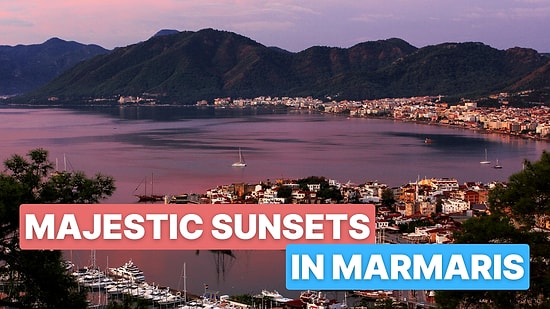 Top Places to Watch the Sunset in Marmaris for a Romantic Evening