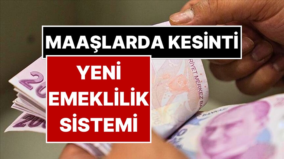 Maaşlara Kesinti Geliyor! Özgür Erdursun 15 Maddede Yeni Emeklilik Sistemini Anlattı