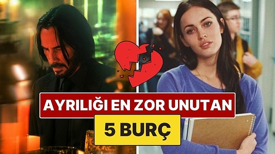 Ayrılığı En Zor Unutan 5 Burç: Geçmişten Kopamıyorlar!