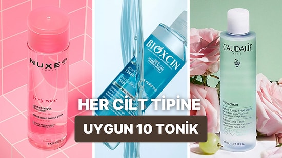 Cilt Bakımının Kilit Noktası Olan Her Cilt Tipinin Seveceği 10 Tonik