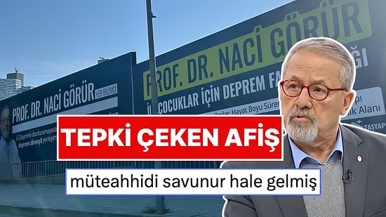 Naci Görür İnşaat Şantiyesine Asılan Afişleri Tepki Çekince Açıklama Yaptı: Paylaşımına da Tepki Yağdı!