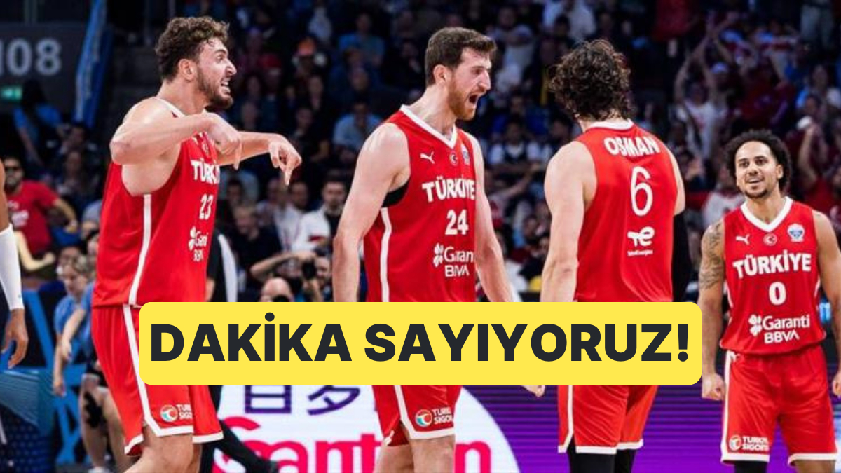 12 Dev Adam&apos;ın Almanya ile Oynayacağı Final Maçı İçin Artık Dakikaları Sayıyoruz