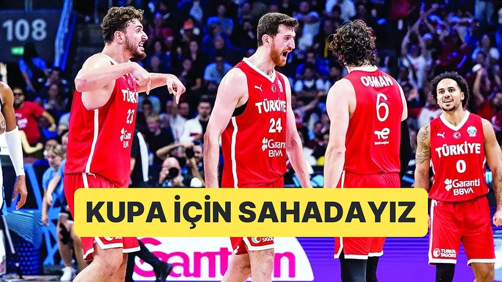 CANLI: 12 Dev Adam Kupa İçin Almanya'yla Karşılaşıyor