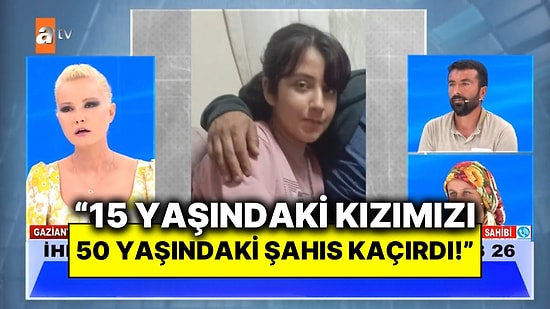 15 Yaşındaki Kızlarının 50 Yaşındaki Şahıs Tarafından Kaçırıldığını Öne Süren Aile Müge Anlı’ya Başvurdu