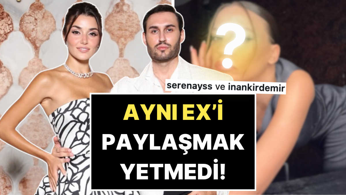 Aynı Ex&apos;i Paylaşmak Yetmedi: Serenay Sarıkaya, Hande Erçel&apos;in Meşhur Stylist&apos;ini de Kaptı!