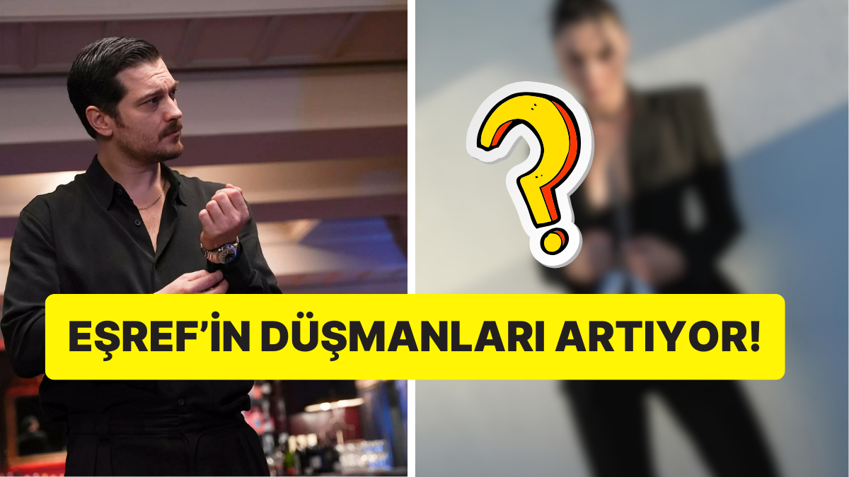 Kanal D’nin Sevilen Dizisi Eşref Rüya’nın Kadrosuna Yeni Oyuncu