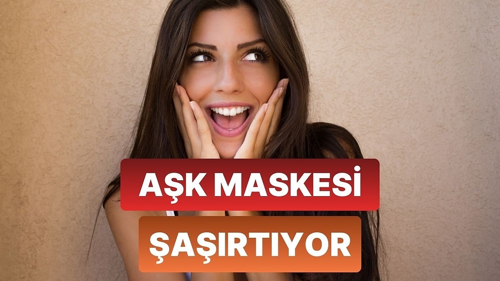 Sevdiğinde Hangi Yüzün Ortaya Çıkıyor?