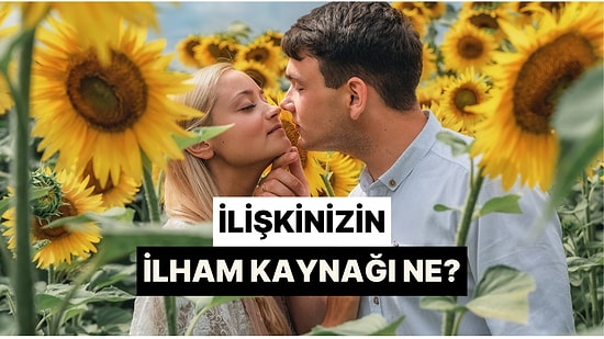 Aşk Reçetesi: İlişkinizin İlham Kaynağını Söylüyoruz!