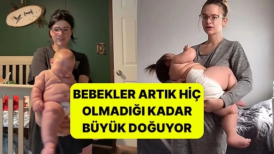 Kadınlar Neden Eskisine Göre Daha Büyük Bebekler Doğuruyor? Uzmanların Gösterdiği Tehlikeli Neden