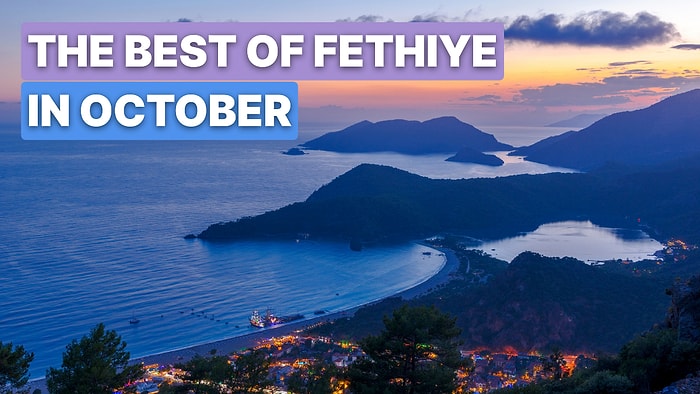 What to Do in Fethiye in October? 10 Best Activities