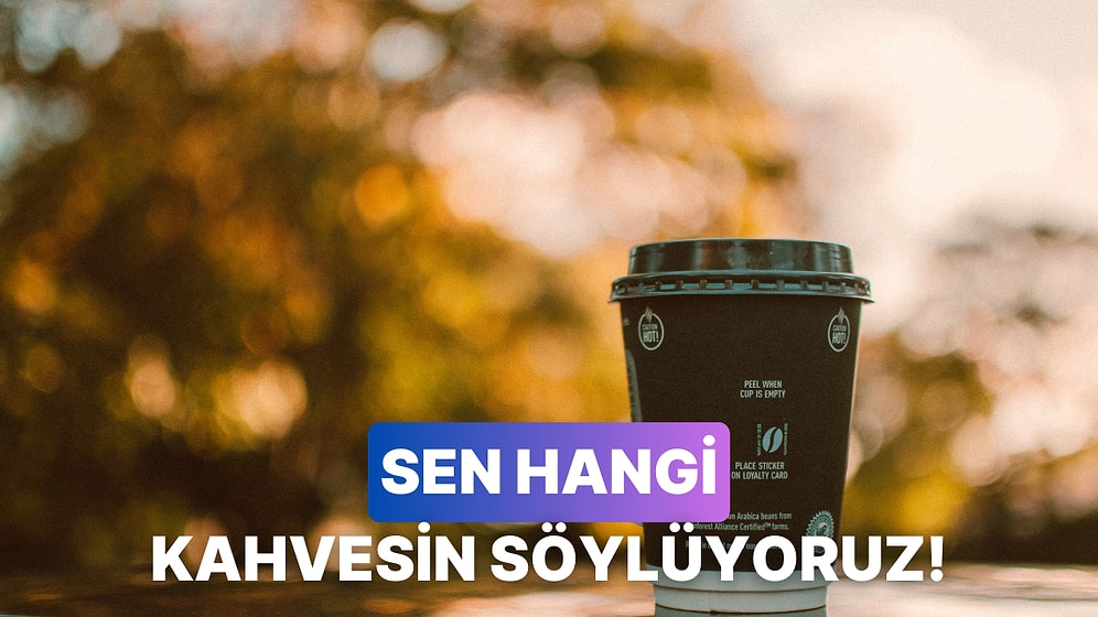 Yolda Olma Tarzına Göre Sen Hangi Kahve Türüsün?