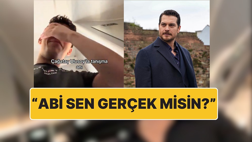 Bir Hayranın Çağatay Ulusoy'la Tanışırken Yaşadığı Heyecan Sosyal Medyada Gündem Oldu