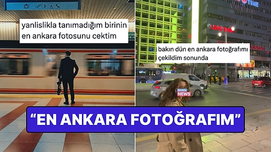 En Ankara Fotoğraflarını Paylaşıp Sosyal Medyaya Başkent Kokusu Getirenler