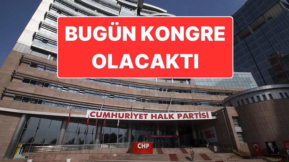Mahkemeden Durdurma Kararı: CHP’nin İstanbul İl Kongresi Bugün Yapılacaktı!