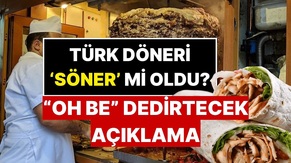 “Türk Dönerini Almanya ‘Söner’ Olarak Tescilledi” İddialarına Döner Federasyonu Son Noktayı Koydu