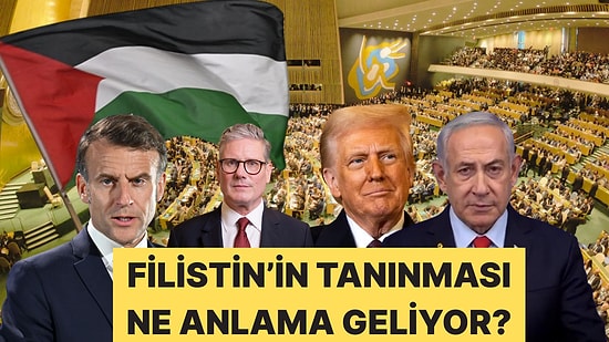 BBC'ye Göre Filistin'in Büyük Devletler Tarafından Tanınmasının Anlamı Ne?
