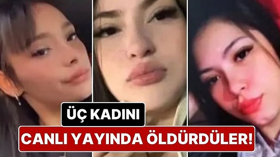 Arjantin’de Üç Kadın, Bir Çete Tarafından Kaçırıldı: TikTok Canlı Yayınında İşkence Edilip, Öldürüldüler!