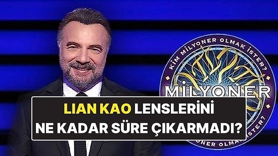 Tayvanlı Öğrenci Lian Kao Kontakt Lenslerini Ne Kadar Süre Çıkarmadı? Kim Milyoner Olmak İster