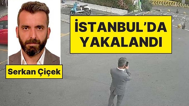 MİT, İsrail İçin Casusluk Yapan Serkan Çiçek'i İstanbul’da Yakaladı