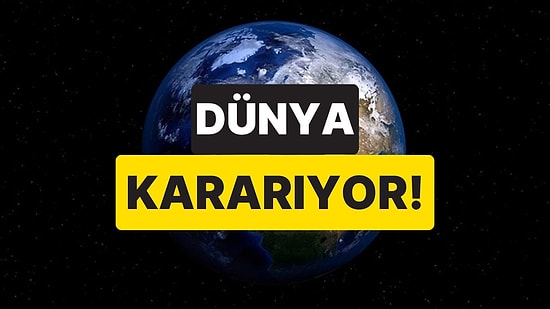 NASA Kırmızı Kod Vererek Uyardı: Dünya Yavaş Yavaş Kararıyor!