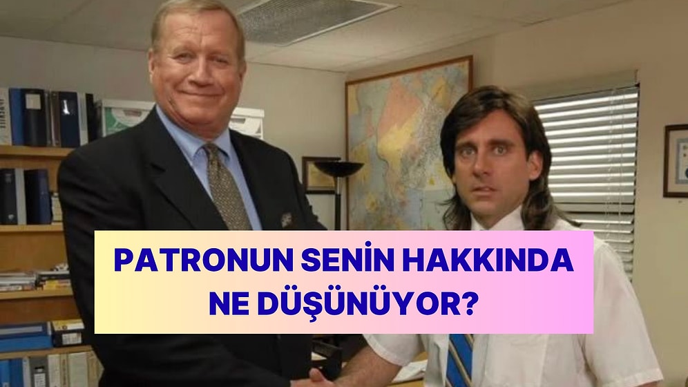 Patronun Seni Puanlasa Kaç Alırdın?