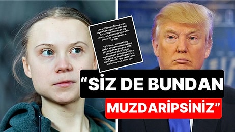 Greta Thunberg, Kendisine "Öfke Problemi Var" Diyen Donald Trump'a Cevap Verdi