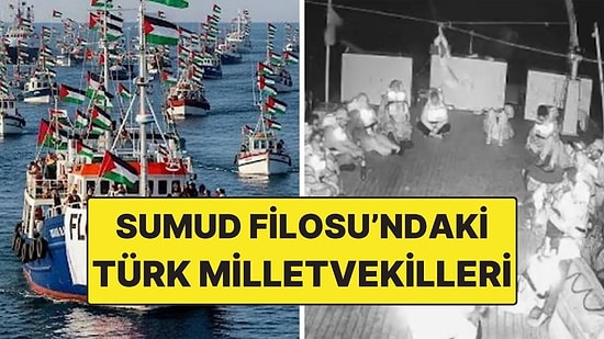 Sumud Filosu’ndaki Türk Milletvekilleri Kimler? İşte Türk Aktivistlerin Tam Listesi
