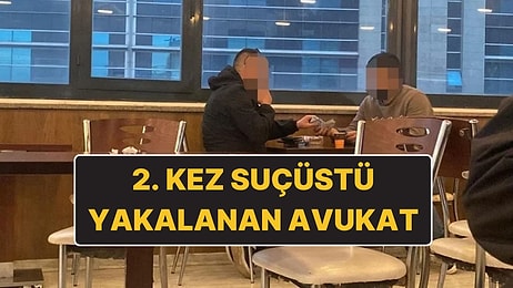 Avukata Para Alırken 2. Kez Suçüstü: Cezaevi Arkadaşını "Seni Tahliye Ettireceğim" Diyerek Kandırmış