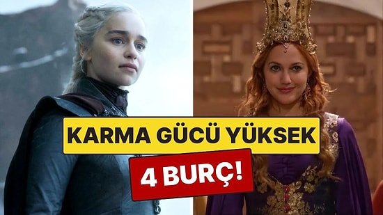 Karma Gücü En Yüksek 4 Burç: Evren Onları Asla Bekletmiyor!